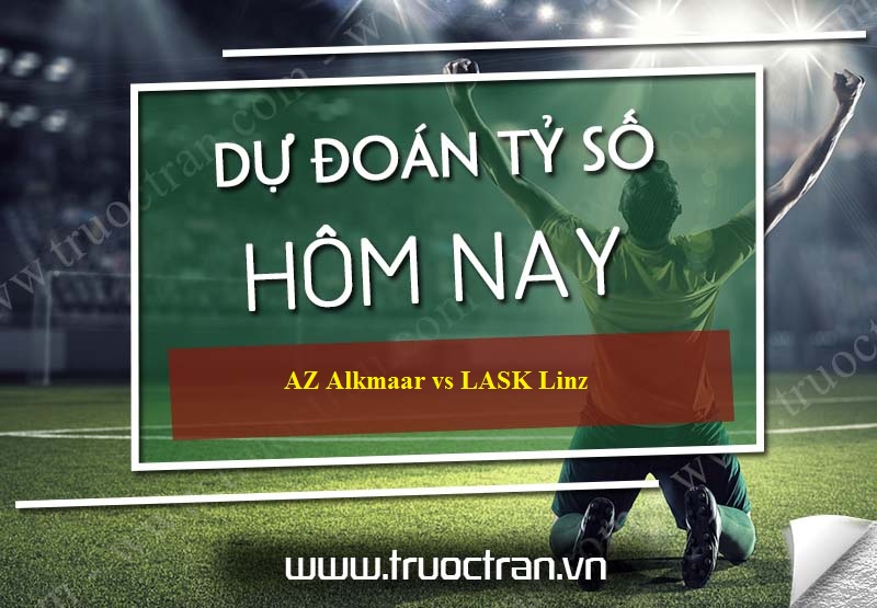 Dự đoán tỷ số bóng đá AZ Alkmaar vs LASK Linz – Europa League – 21/02/2020