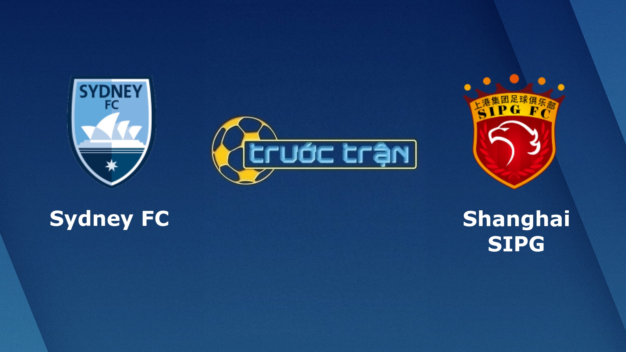 Sydney FC vs Shanghai SIPG – Tip kèo bóng đá hôm nay – 17h00 19/11/2020