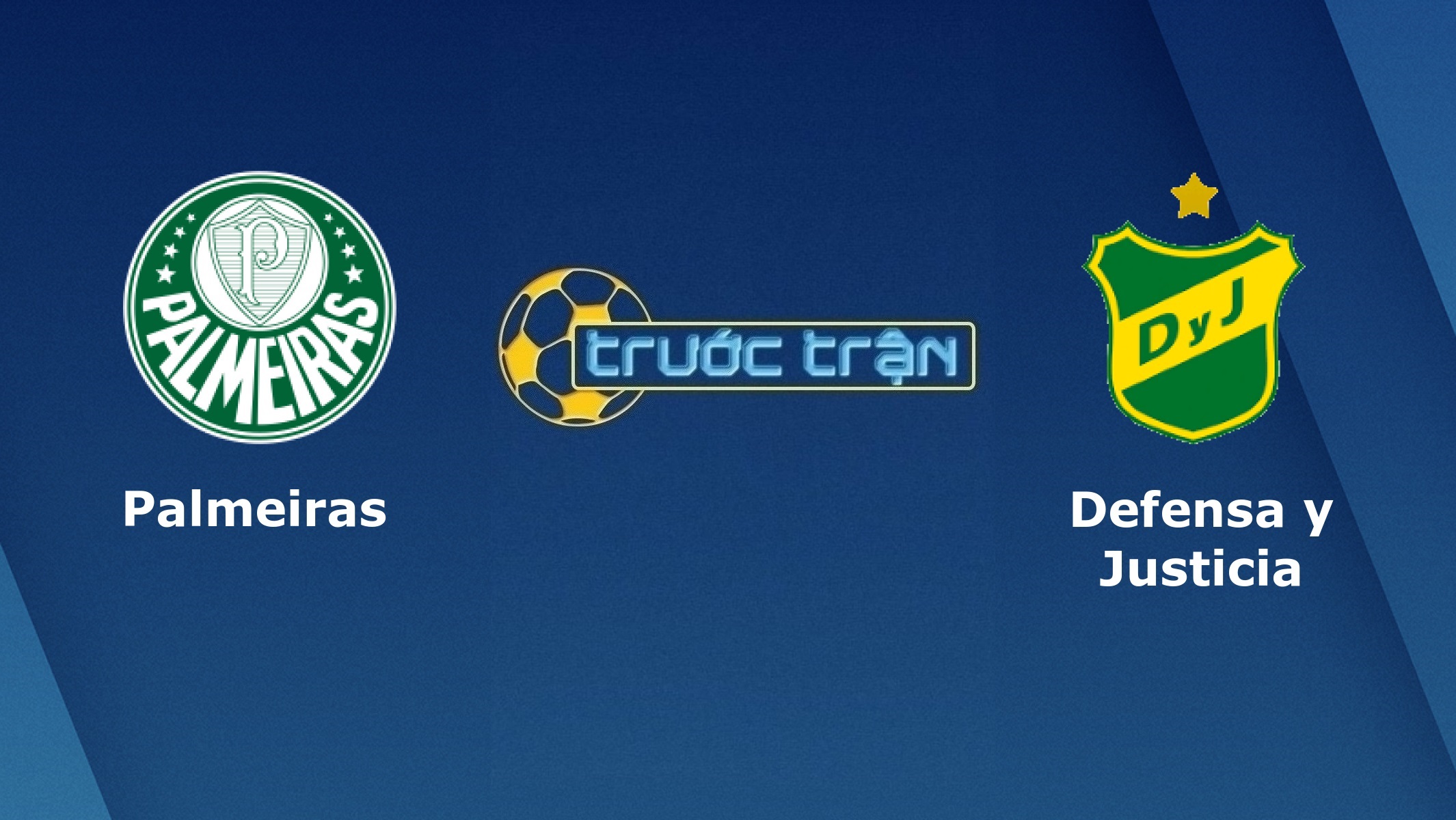 Palmeiras vs Defensa y Justicia – Tip kèo bóng đá hôm nay – 07h30 15/04/2021