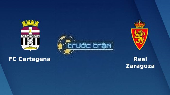 FC Cartagena vs Real Zaragoza – Soi kèo hôm nay 23h30 10/09/2023 – Hạng 2 Tây Ban Nha