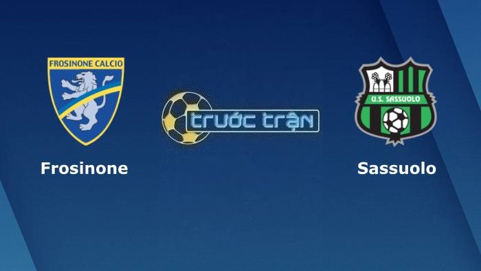 Frosinone vs Sassuolo – Soi kèo hôm nay 20h00 17/09/2023 – VĐQG Italia