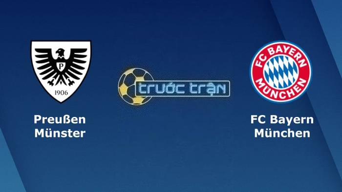 Preussen Munster vs Bayern Munich – Soi kèo hôm nay 01h45 27/09/2023 – Cúp QG Đức