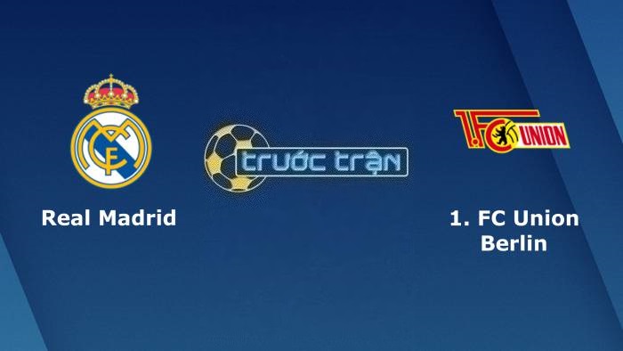 Real Madrid vs Union Berlin – Soi kèo hôm nay 23h45 20/09/2023 – Champions League