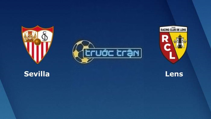 Sevilla vs RC Lens – Soi kèo hôm nay 02h00 21/09/2023 – Champions League