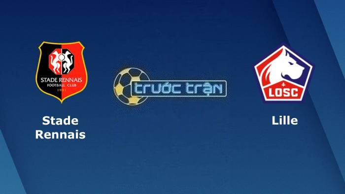 Stade Rennais vs Lille OSC – Soi kèo hôm nay 22h00 16/09/2023 – VĐQG Pháp