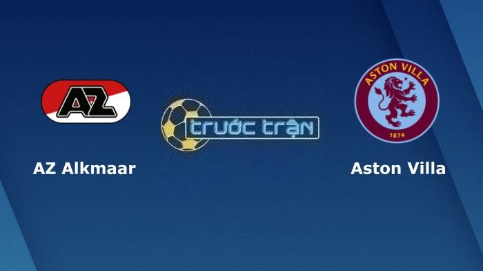AZ Alkmaar vs Aston Villa – Soi kèo hôm nay 23h45 26/10/2023 – Europa Conference League