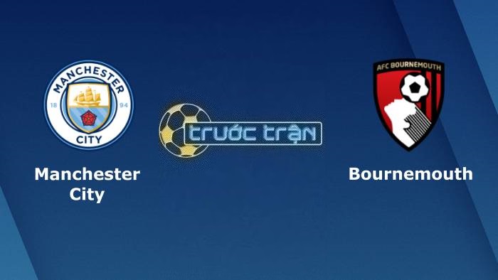 Manchester City vs Bournemouth – Soi kèo hôm nay 22h00 04/11/2023 – Ngoại hạng Anh